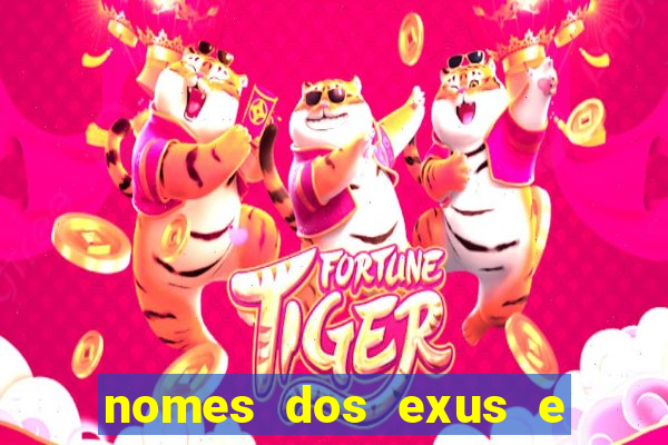 nomes dos exus e seus significados